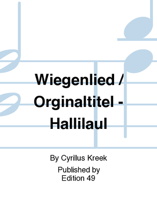 Wiegenlied / Orginaltitel - Hallilaul
