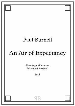 Book cover for An Air of Expectancy, for piano(s) and/or other instruments/voices - Score Only