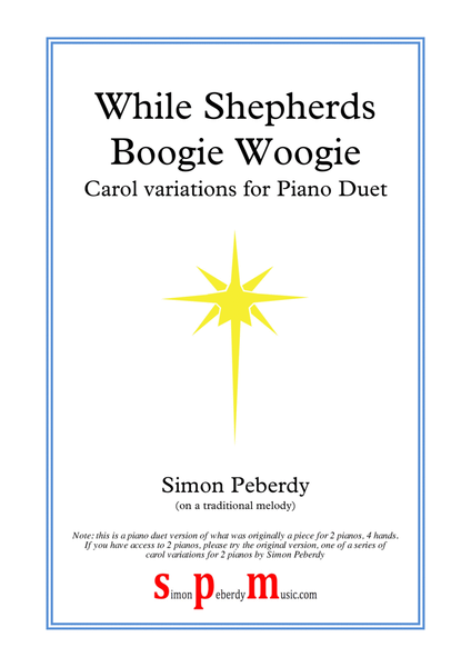 While Shepherds Boogie Woogie, fun Christmas Carol Variations for piano duet Arr. Simon Peberdy image number null