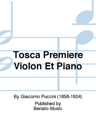 Tosca Premiere Violon Et Piano
