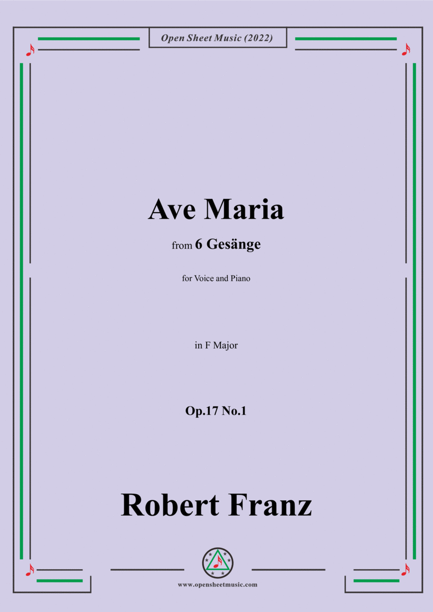 Franz-Ave Maria,in F Major,Op.17 No.1,from 6 Gesange