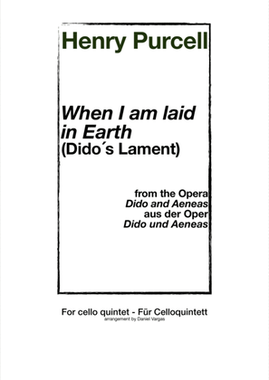 Book cover for Purcell, When I am laid on earth - Dido´s Lament, from the opera Dido and Aeneas (for cello quintet