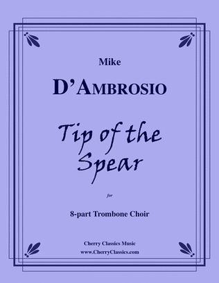 Book cover for Tip of the Spear for 8-part Trombone Ensemble
