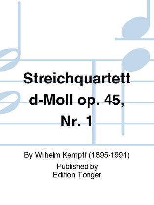 Streichquartett d-Moll op. 45, Nr. 1