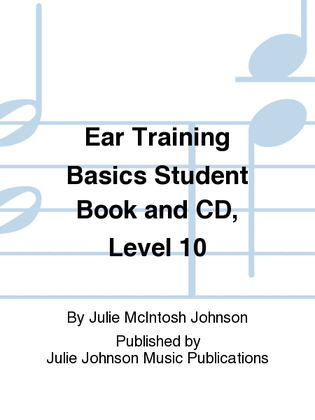 Book cover for Ear Training Basics Student Book and CD, Level 10