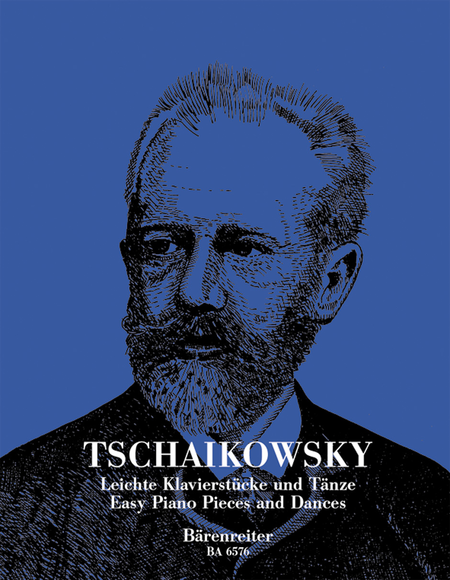 P.I. Tchaikovsky : Easy Piano Pieces and Dances
