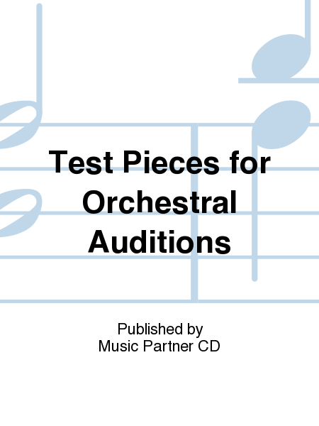 Test Pieces for Orchestral Auditions