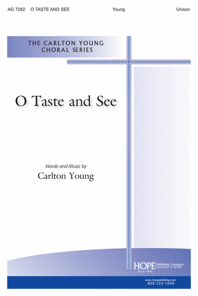 O Taste and See