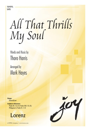 Book cover for All That Thrills My Soul