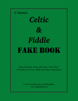 Book cover for Celtic & Fiddle Fake Book - Popular Irish, Scottish, Celtic and "Old Time" fiddle songs arranged in