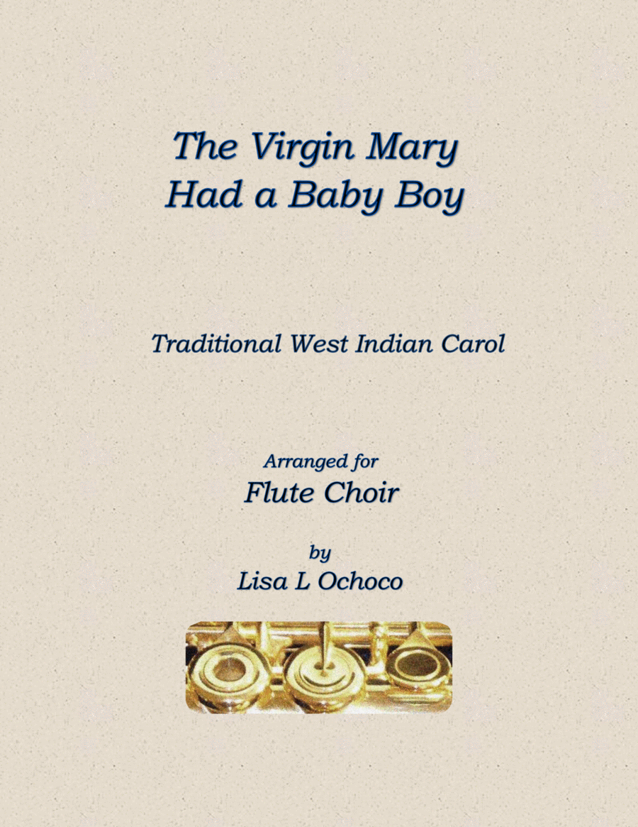 The Virgin Mary Had a Baby Boy for Flute Choir Flute Choir scores gallery preview page 1