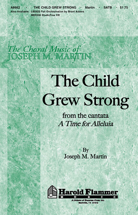 The Child Grew Strong (from A Time for Alleluia)