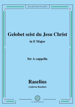 Raselius-Gelobet seist du Jesu Christ,in E Major,for A cappella