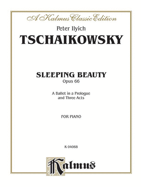 The Sleeping Beauty, Op. 66 (Complete)