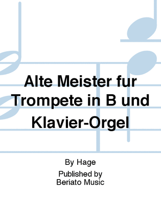 Alte Meister für Trompete in B und Klavier-Orgel