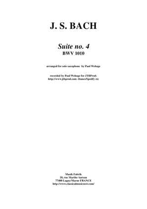 Book cover for J.S. Bach: "Cello" Suite no. 4 BWV 1010, arranged for solo saxophone by Paul Wehage