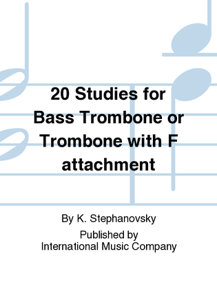 Book cover for 20 Studies For Bass Trombone Or Trombone With F Attachment
