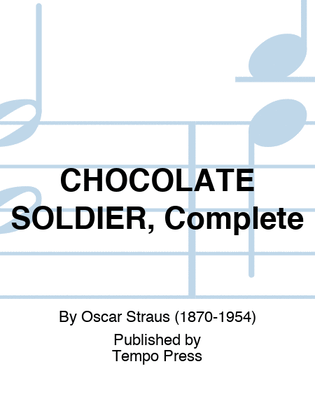 CHOCOLATE SOLDIER, Complete