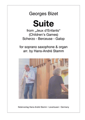 Georges Bizet - Suite from "Children's Games for soprano saxophone and organ arr. by Hans-André Sta