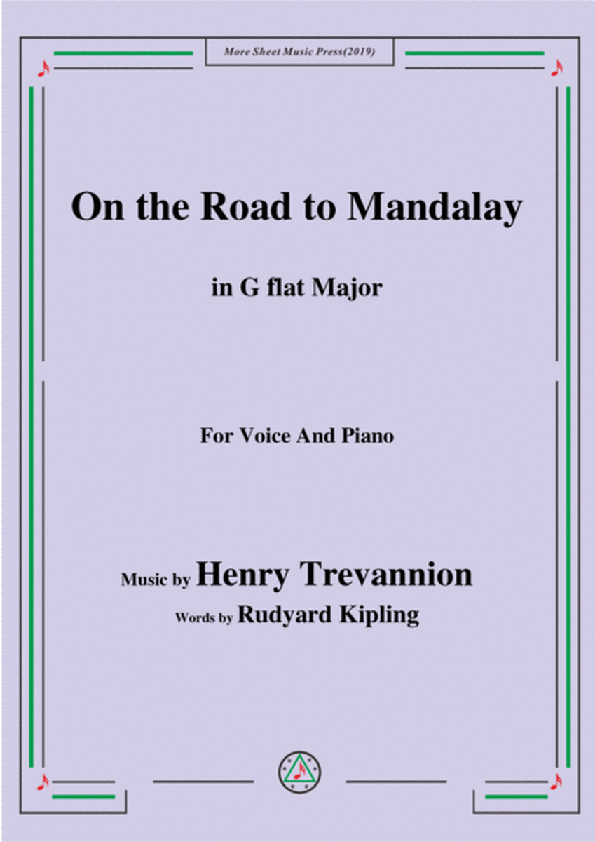 Henry Trevannion-On the Road to Mandalay,in G flat Major,for Voice&Piano image number null