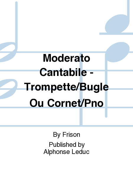 Moderato Cantabile - Trompette/Bugle Ou Cornet/Pno
