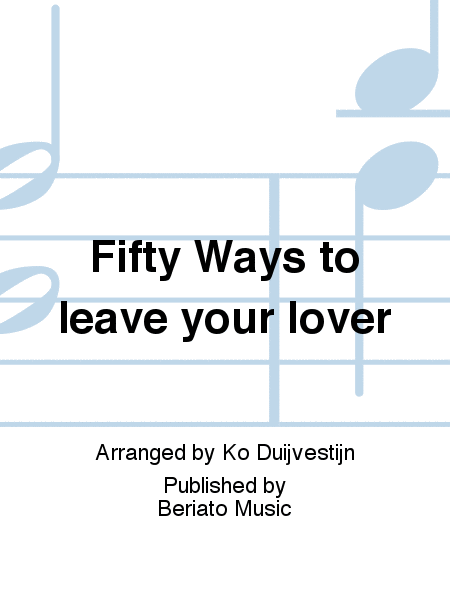 Fifty Ways to leave your lover