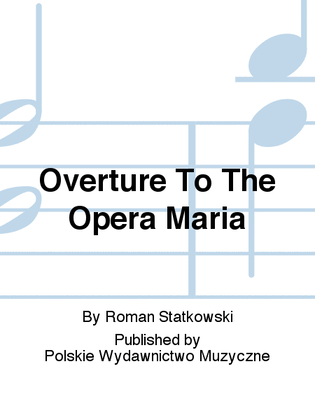 Overture To The Opera Maria
