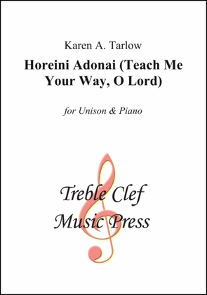 1. Horeini Adonai (Teach Me Your Way, O Lord)