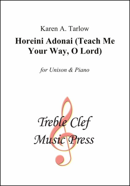 1. Horeini Adonai (Teach Me Your Way, O Lord)