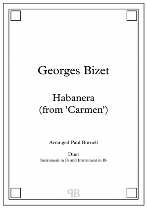 Habanera (from ‘Carmen’), arranged for duet: instruments in Eb and Bb