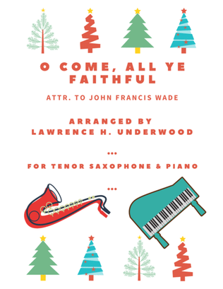 Book cover for O Come, All Ye Faithful for Solo Tenor Saxophone