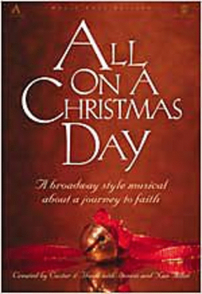 All On A Christmas Day (Director's Production Guide)