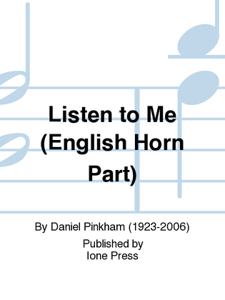 Book cover for Listen to Me (English Horn Part)