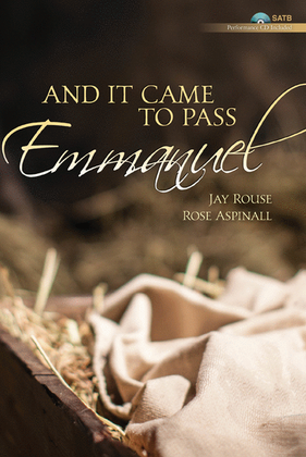 Book cover for And It Came to Pass, Emmanuel - SATB Score with Performance CD