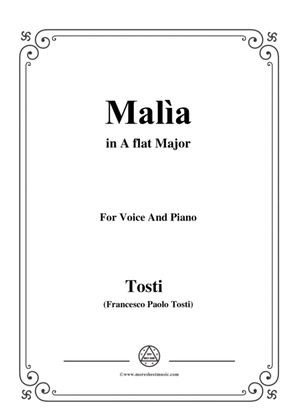 Tosti-Malìa in A flat Major,for Voice and Piano