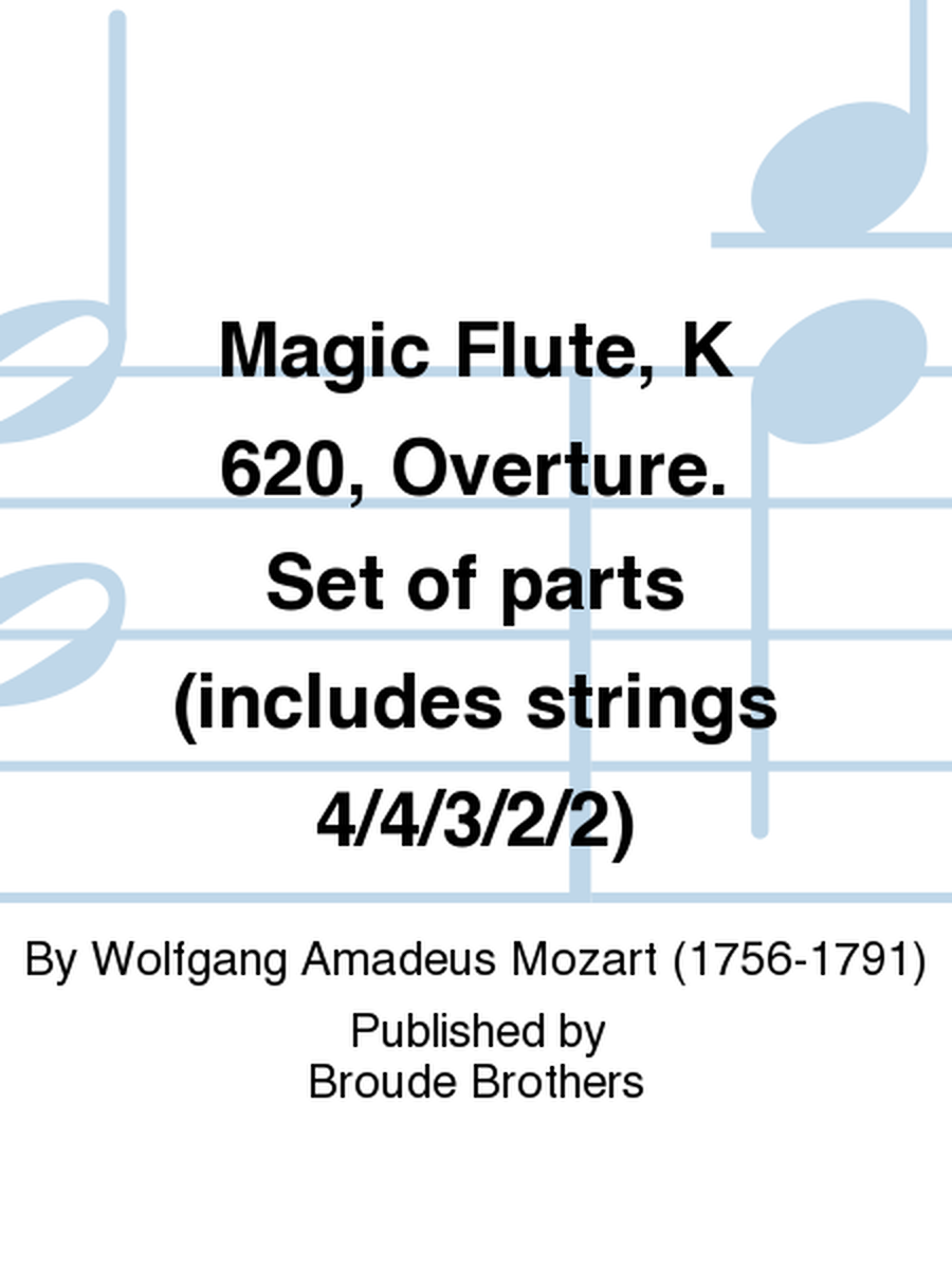 Magic Flute, K 620, Overture. Set of parts (includes strings 4/4/3/2/2)