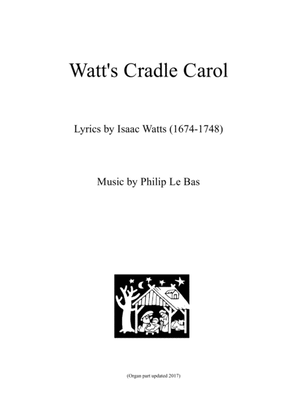Watt's Cradle Carol (for SSA choir and organ)