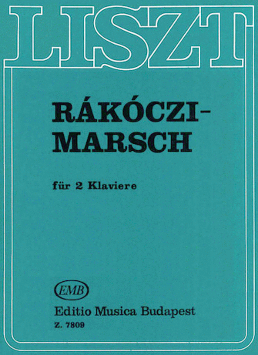 Franz Liszt : Rakoczi March