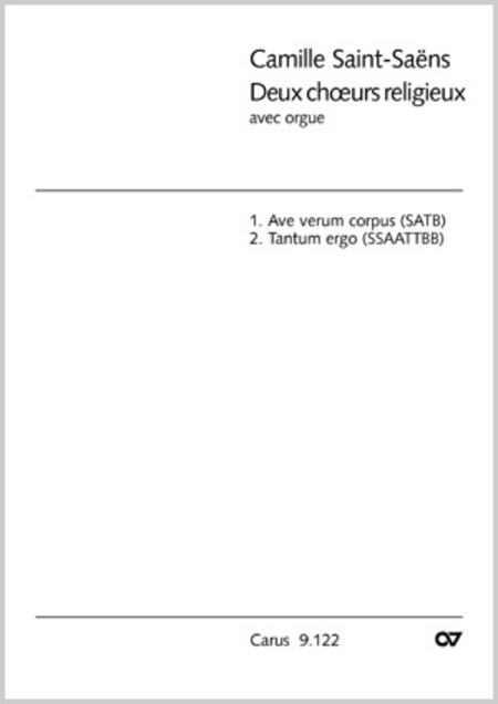 Saint-Saens: Ave verum corpus; Tantum ergo