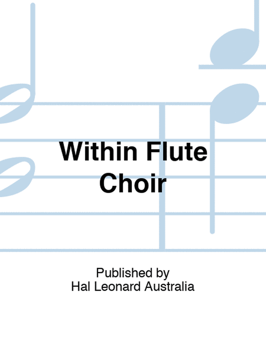 Within Flute Choir