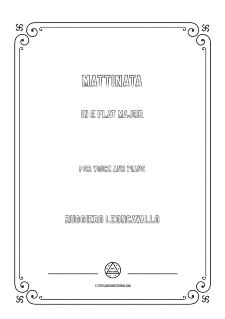 Leoncavallo-Mattinata in E flat Major,for Voice and Piano Leoncavallo-Mattinata in E flat Major,for Voice and Piano Voice Solo scores gallery preview page 1