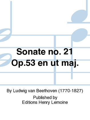 Sonate No. 21 Op. 53 en Ut maj.