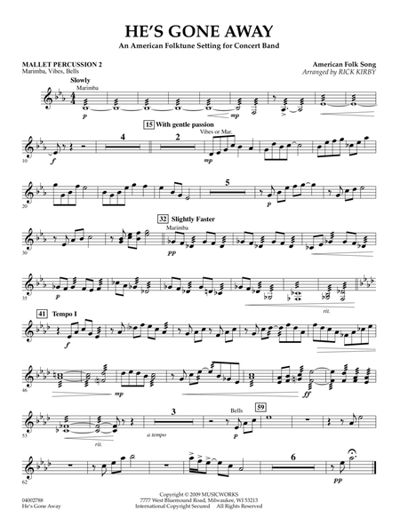 He's Gone Away (An American Folktune Setting for Concert Band) - Mallet Percussion 2