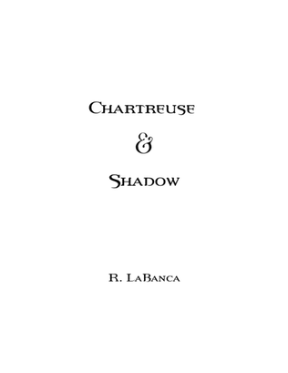 Chartreuse & Shadow