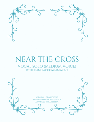 Book cover for Near the Cross - Vocal Solo (Medium Voice)