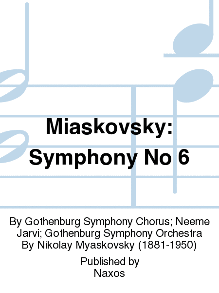 Miaskovsky: Symphony No 6