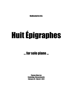 Huit Épigraphes (2021) piano solo