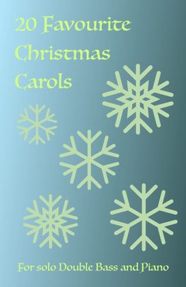 Book cover for 20 Favourite Christmas Carols for solo Double Bass and Piano