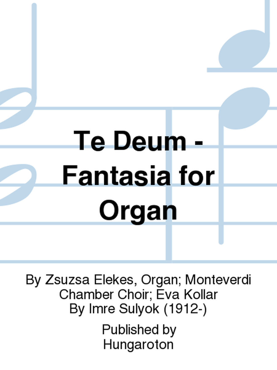 Te Deum - Fantasia for Organ