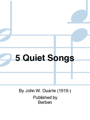 5 Quiet Songs